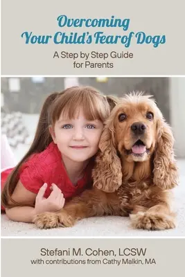 Cómo superar el miedo de su hijo a los perros: Guía para padres paso a paso - Overcoming Your Child's Fear of Dogs: A Step-by-Step Guide for Parents