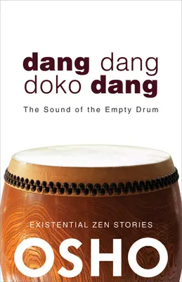 Dang Dang Doko Dang: El sonido del tambor vacío - Dang Dang Doko Dang: The Sound of the Empty Drum