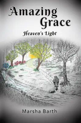 Amazing Grace: La luz del cielo - Amazing Grace: Heaven's Light