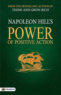 El Poder de la Acción Positiva - Power of Positive Action