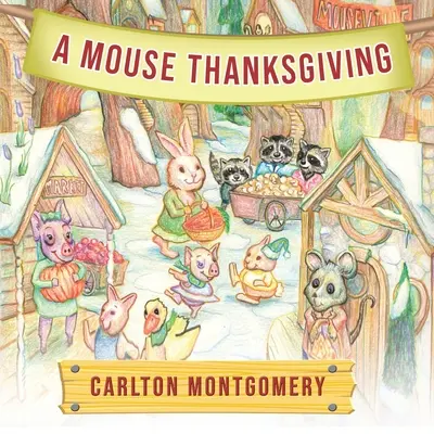 Un ratón de acción de gracias - A Mouse Thanksgiving