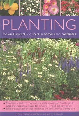 Plantar para lograr impacto visual y aroma en borduras y macetas - Planting for Visual Impact and Scent in Borders and Containers