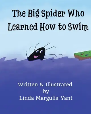 La gran araña que aprendió a nadar - The Big Spider Who Learned How to Swim