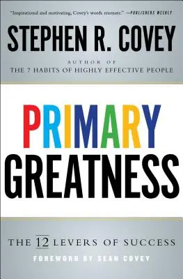 Grandeza primaria: Los 12 niveles del éxito - Primary Greatness: The 12 Levels of Success