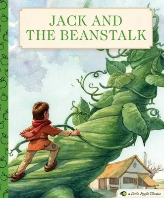 Jack y las habichuelas Un clásico de Little Apple - Jack and the Beanstalk: A Little Apple Classic