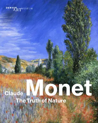 Claude Monet: La verdad de la naturaleza - Claude Monet: The Truth of Nature
