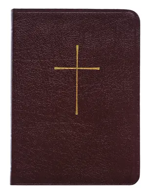 El Libro de Oración Común: Y Administración de los Sacramentos y Otros Ritos y Ceremonias de la Iglesia - The Book of Common Prayer: And Administration of the Sacraments and Other Rites and Ceremonies of the Church