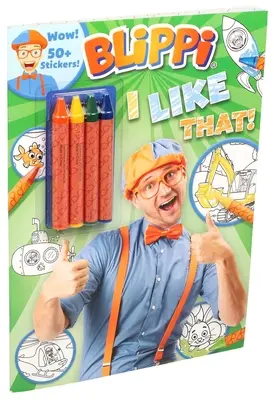 Blippi: Me gusta: Libro Blippi para colorear con lápices de colores [Con más de 50 pegatinas]. - Blippi: I Like That!: Blippi Coloring Book with Crayons [With 50+ Stickers]