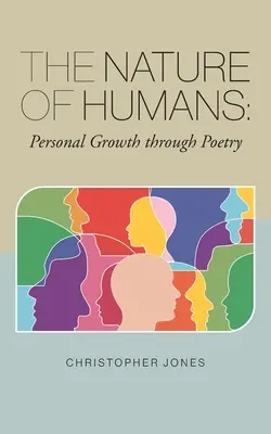 La naturaleza humana: Crecimiento personal a través de la poesía - The Nature of Humans: Personal Growth through Poetry