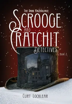 Los detectives de Scrooge y Cratchit: La Oscura Malevolencia - Scrooge and Cratchit Detectives: The Dark Malevolence