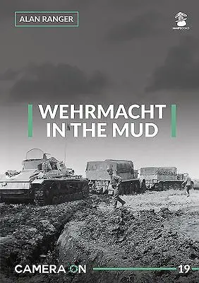 La Wehrmacht en el barro - Wehrmacht in the Mud