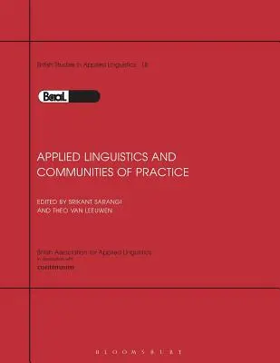 Lingüística aplicada y comunidades de práctica: BAAL Volumen 18 - Applied Linguistics & Communities of Practice: BAAL Volume 18