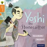 Oxford Reading Tree Cuentos Tradicionales: Nivel 6: Yoshi el Picapedrero - Oxford Reading Tree Traditional Tales: Level 6: Yoshi the Stonecutter