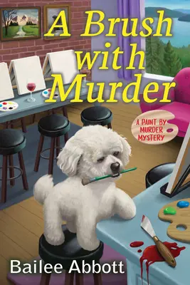 A Brush with Murder: Un misterio de pintura por asesinato - A Brush with Murder: A Paint by Murder Mystery