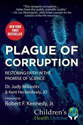 Plaga de corrupción: Restaurar la fe en la promesa de la ciencia - Plague of Corruption: Restoring Faith in the Promise of Science