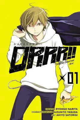 ¡Durarara! Yellow Scarves Arc, Vol. 1 - Durarara!! Yellow Scarves Arc, Vol. 1