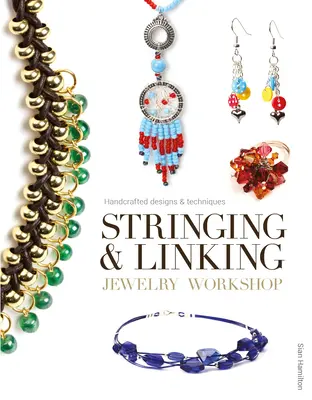 Taller de ensartar y enlazar joyas: Diseños y Técnicas Artesanales - Stringing & Linking Jewelry Workshop: Handcrafted Designs & Techniques