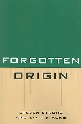 El origen olvidado - Forgotten Origin