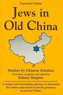 Jews in Old China: Studies by Chinese Scholars