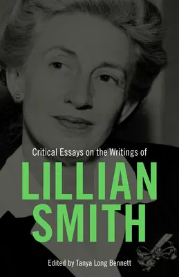 Ensayos críticos sobre los escritos de Lillian Smith - Critical Essays on the Writings of Lillian Smith