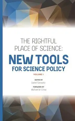 El legítimo lugar de la ciencia: Nuevas herramientas para la política científica - The Rightful Place of Science: New Tools for Science Policy