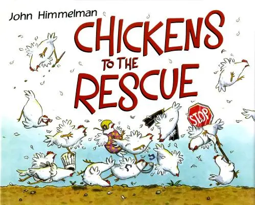 Gallinas al rescate - Chickens to the Rescue