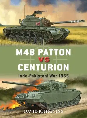 M48 Patton contra Centurion: Guerra indo-paquistaní 1965 - M48 Patton Vs Centurion: Indo-Pakistani War 1965