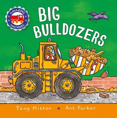 Máquinas asombrosas: Grandes Bulldozers - Amazing Machines: Big Bulldozers