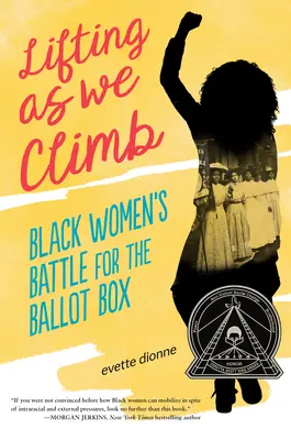 Levantarnos mientras subimos: La batalla de las mujeres negras por las urnas electorales - Lifting as We Climb: Black Women's Battle for the Ballot Box