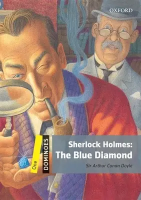 Dominó: Nivel 1: Vocabulario de 400 palabras Sherlock Holmes: El diamante azul - Dominoes: Level 1: 400-Word Vocabulary Sherlock Holmes: The Blue Diamond