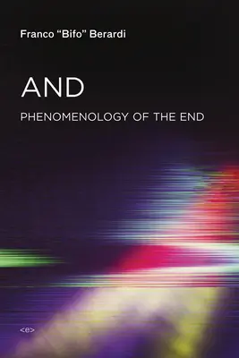 Y - Fenomenología del Fin - And - Phenomenology of the End