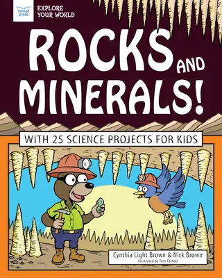 Rocas y minerales: Con 25 proyectos científicos para niños - Rocks and Minerals!: With 25 Science Projects for Kids