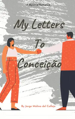 Mis cartas a Conceio - My Letters to Conceio