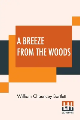 Una brisa del bosque - A Breeze From The Woods