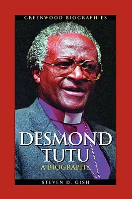 Desmond Tutu: Una biografía - Desmond Tutu: A Biography