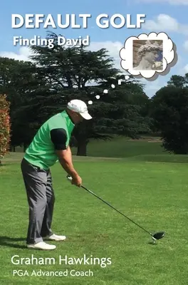 Default Golf: En busca de David - Default Golf: Finding David