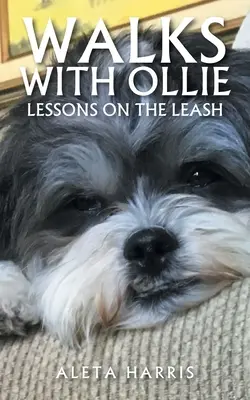 Paseos con Ollie: Lecciones con la correa - Walks with Ollie: Lessons on the Leash