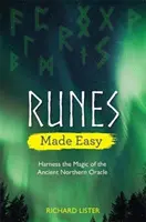 Las Runas Más Fáciles - Aprovecha la Magia del Antiguo Oráculo del Norte - Runes Made Easy - Harness the Magic of the Ancient Northern Oracle