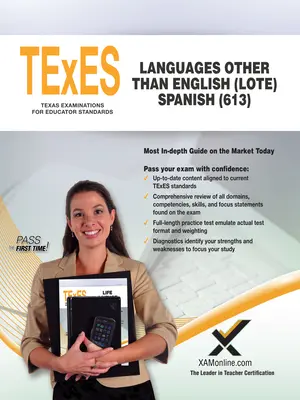 TExES Languages Other Than English (Lote) Español (613) - TExES Languages Other Than English (Lote) Spanish (613)