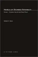 Modelos de racionalidad limitada, Volumen 1: Análisis económico y políticas públicas - Models of Bounded Rationality, Volume 1: Economic Analysis and Public Policy