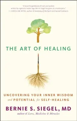 El arte de curar: Descubre tu sabiduría interior y tu potencial de autocuración - The Art of Healing: Uncovering Your Inner Wisdom and Potential for Self-Healing