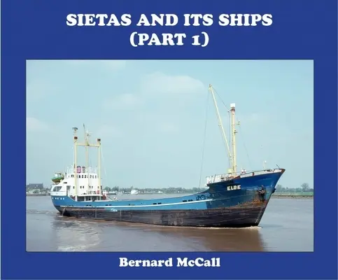 Sietas y sus barcos (Parte 1) - Sietas and Its Ships (Part 1)