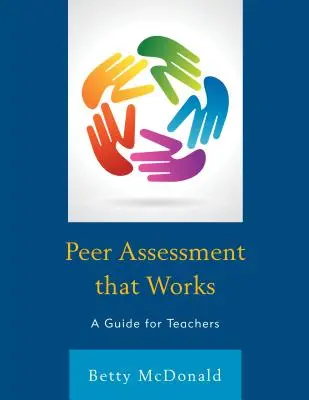 Evaluación entre iguales que funciona: Guía para profesores - Peer Assessment that Works: A Guide for Teachers