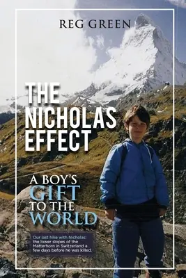 El efecto Nicolás: El regalo de un niño al mundo - The Nicholas Effect: A Boy's Gift to the World