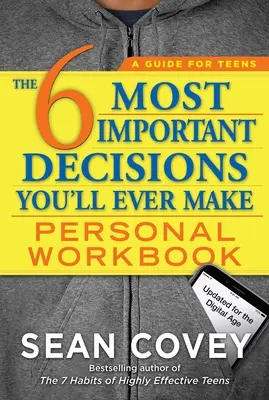 Las 6 Decisiones Más Importantes Que Jamás Tomarás Cuaderno de Trabajo Personal: Actualizado para la era digital - The 6 Most Important Decisions You'll Ever Make Personal Workbook: Updated for the Digital Age