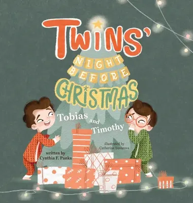 La noche de los gemelos antes de Navidad: Tobías y Timoteo - Twins' Night Before Christmas: Tobias and Timothy