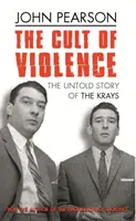 El culto a la violencia - La historia no contada de los Kray - Cult Of Violence - The Untold Story of the Krays