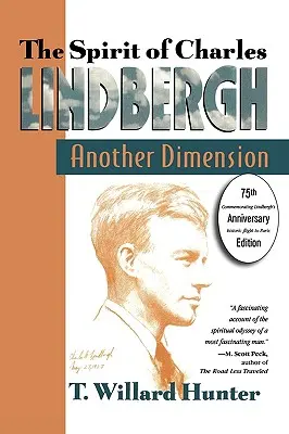 El espíritu de Charles Lindbergh: otra dimensión - A Spirit of Charles Lindbergh: Another Dimension