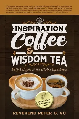 Café de la inspiración y té de la sabiduría: Delicias cotidianas en la Cafetería Divina - Inspiration Coffee & Wisdom Tea: Daily Delights at the Divine Coffeehouse