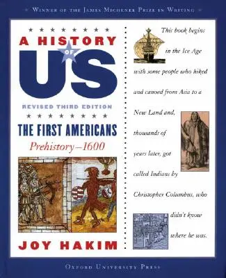 Una Historia de Nosotros: Los Primeros Americanos: Prehistoria-1600 Una Historia de Nosotros Libro Uno - A History of Us: The First Americans: Prehistory-1600 a History of Us Book One